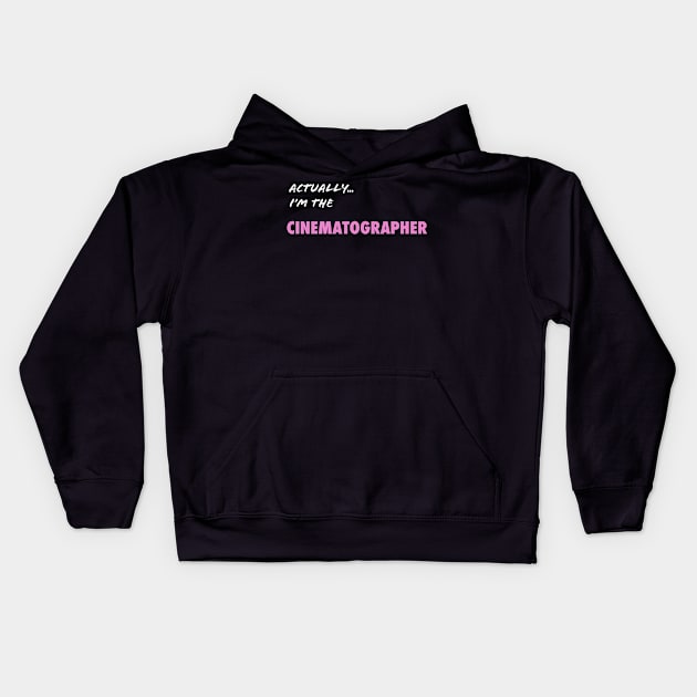 Actually I'm the Cinematographer Kids Hoodie by Directing Magic